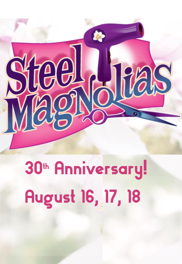 Steel Magnolias, August 16, 17, 18! Raising Money for #JDRF — #LiveAtTheLyric!