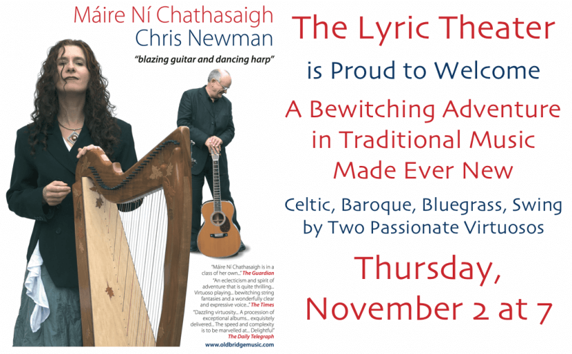 POSTPONED: Máire Ní Chathasaigh and Chris Newman: Traditional Celtic Music, Baroque, Bluegrass, and Swing with Harp and Guitar — Thursday, November 2, 2017 at 7pm — #LiveAtTheLyric!