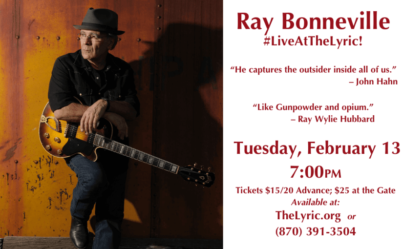 Ray Bonneville — Tuesday, February 13, 2018 at 7pm — #LiveAtTheLyric!