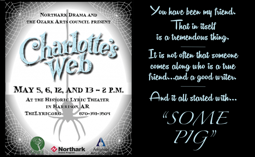 Charlotte’s Web — Saturdays & Sundays, May 5 & 6, 12 & 13 @ 2:00 — #LiveAtTheLyric!