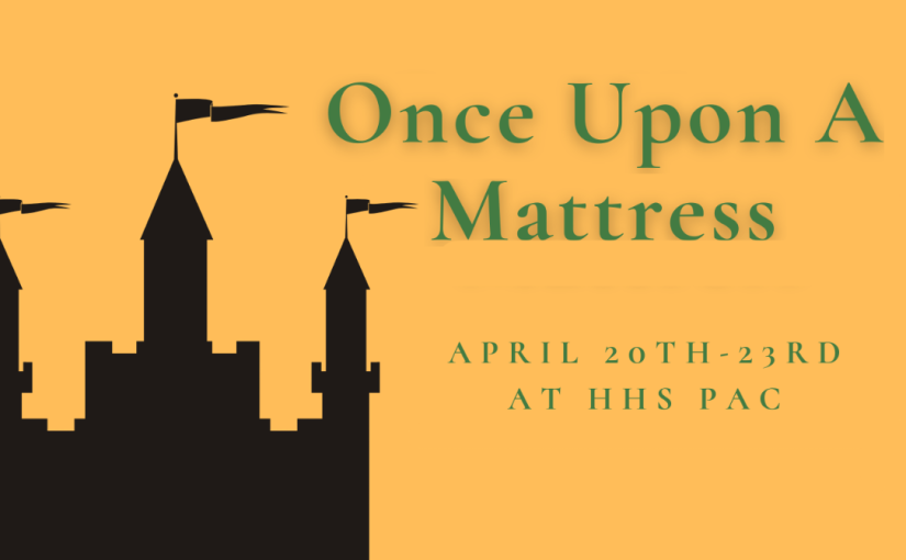 Once Upon a Mattress, April 20–23 at 7pm, Live At The PAC!