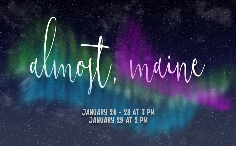 Almost, Maine, January 26–28 at 7pm, January 29 at 2pm! #LiveAtTheLyric!