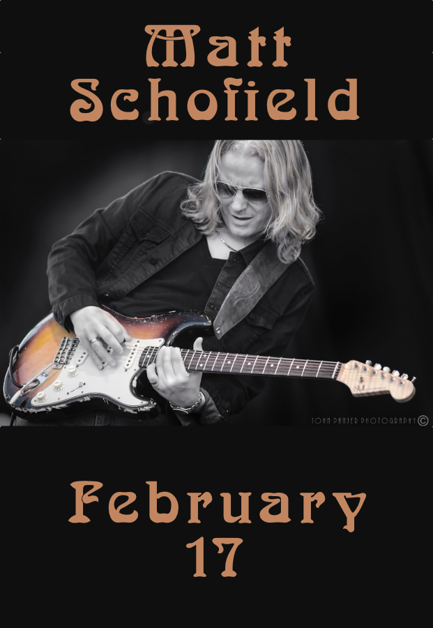 3x UK Blues Guitarist of the Year, Matt Schofield —  Friday, February 17, 2023 at 7:00 — #LiveAtTheLyric!