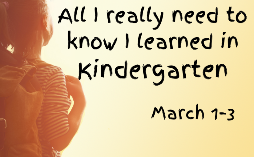 Comedy/Drama: All I Really Need to Know I Learned in Kindergarten! #LiveAtTheLyric March 1-2, 2024 at 7:00pm and March 3, 2024 at 2:00pm