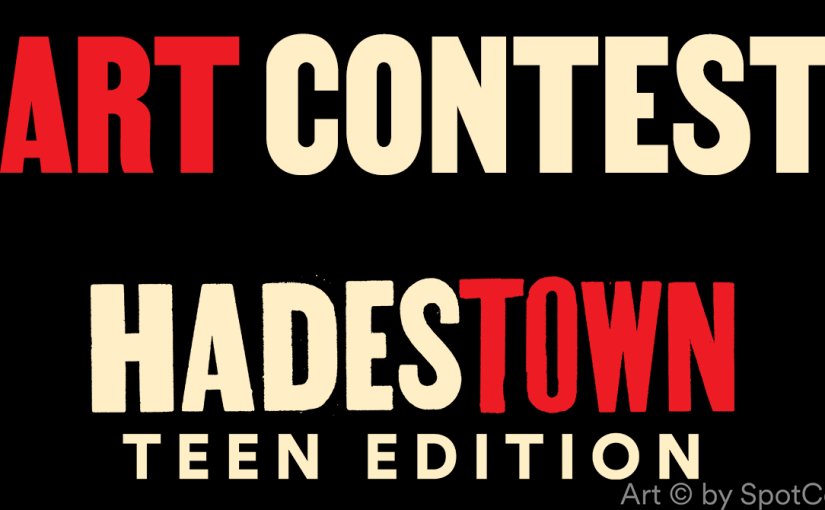 Art Contest for Hadestown: Teen through Friday Aril 4