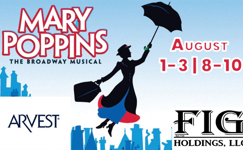 Mary Poppins, August 1–2 & 8–9 at 7pm, August 3 & 10 at 2pm! #LiveAtTheLyric!