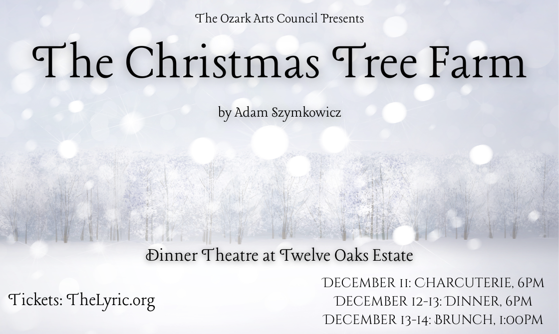 Comedy & Dinner Theatre: The Christmas Tree Farm! Twelve Oaks Estate, October  at 6:00pm and October 27, 2024 at 1:00pm