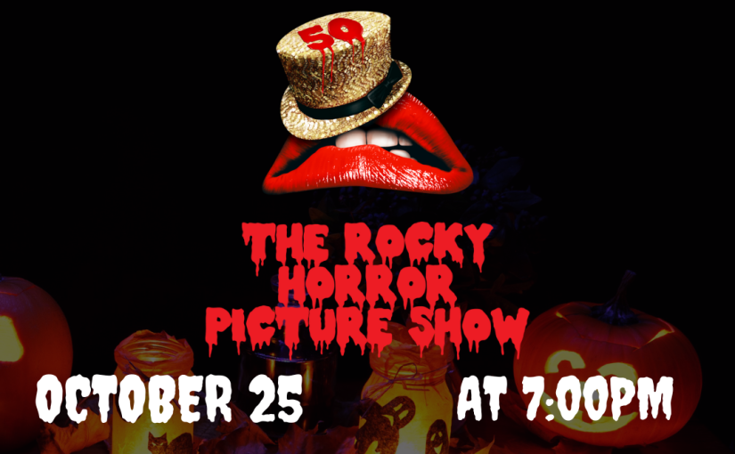 Cult Classic Alert: “The Rocky Horror Picture Show” on the Big Screen…and Your Prop Bags ARE FREE! — Saturday, October 25, 20235 at 7pm!