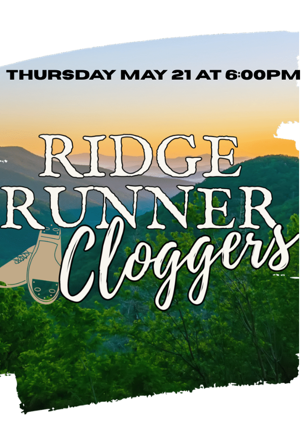 Ridge Runner Cloggers, May 21 at 6pm! #LiveAtTheLyric!